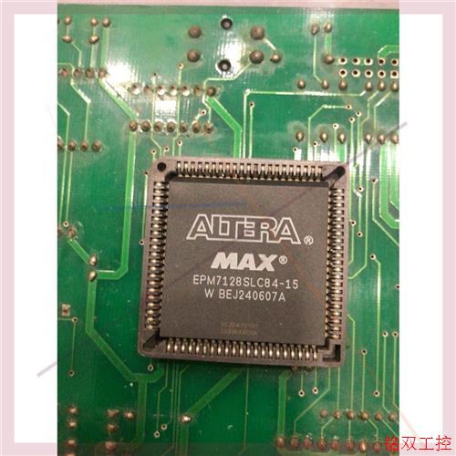 议价直拍不发:EPM7128SLC84-15拆机件.可整套板岀售,保证议价