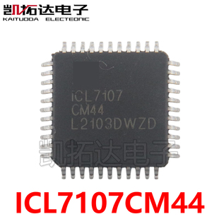 ICL7107CM44 ICL7107 LED显示芯片 凯拓达电子