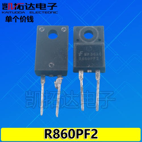 【凯拓达电子】原装进口拆机 R860PF2 快恢复二极管 f08s60sn