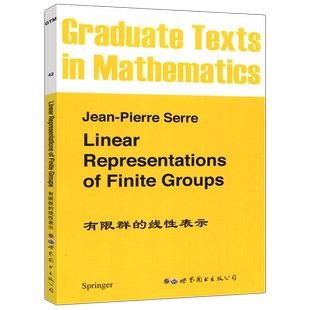 现货包邮】有限群的线性表示 Jean-Pierre Serre 影印版 Linear Representations of Finite Groups 世界图书出版公司