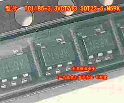 原装全新 TC1185-3.3VCT713 贴片SOT23-5 丝印N59K 电子元件芯片