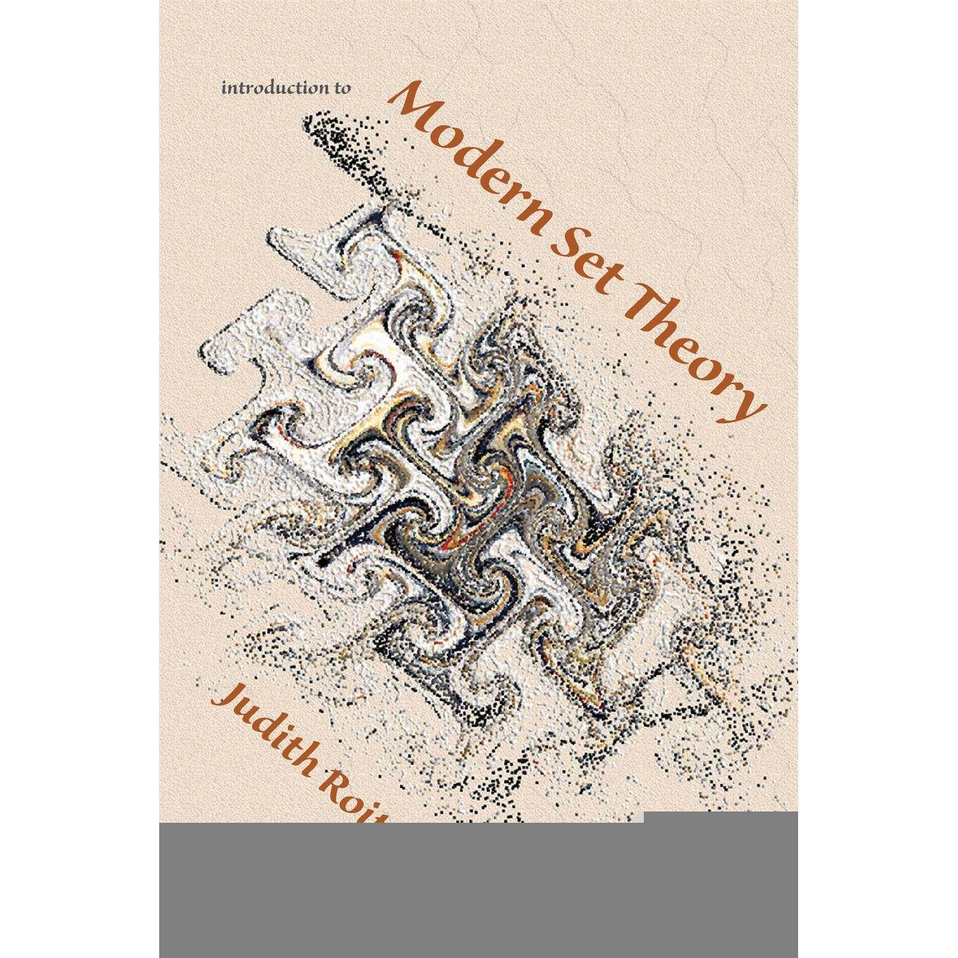 按需印刷 Introduction to Modern Set Theory 现代集合论导论 Judith Roitman 英文原版