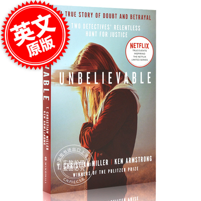 难以置信 英文原版 Unbelievable 网飞新剧 netflix T·克里斯蒂安·米勒 T. Christian Miller 普利策奖获奖文章