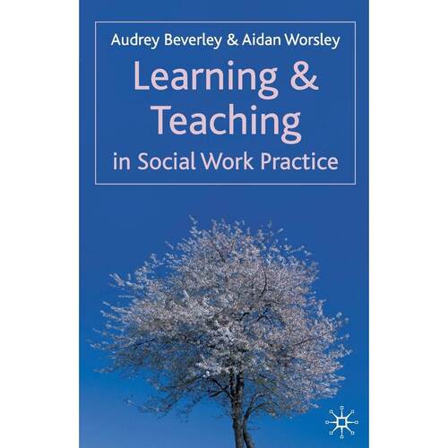 预售 Learning and Teaching in Social Work Practice英文原版 Bloomsbury