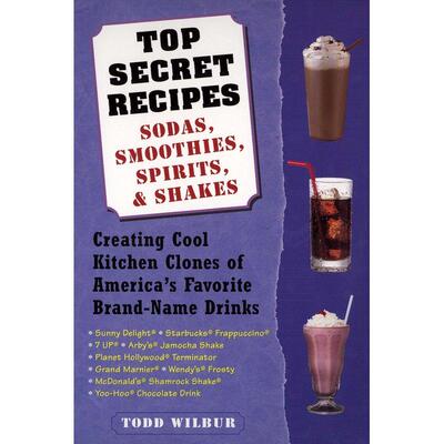 预售 Top Secret Recipes--Sodas  Smoothies  Spirits  & Shakes企鹅兰登 英文原版