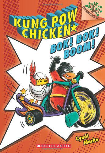 bok! boom!: a branches book (kung pow chicken #2)