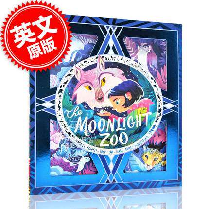 月光动物园 精美儿童插图故事书 英文原版 The Moonlight Zoo 幼儿启蒙读物 亲子阅读 睡前童话故事绘本 平装