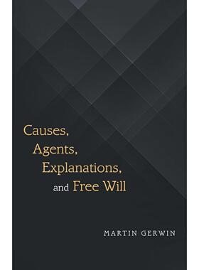 【预售 按需印刷】Causes  Agents  Explanations  and Free Will