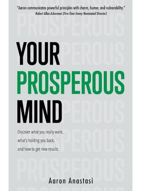 按需印刷 你繁荣的头脑：发现你真正想要的，是什么阻碍了你，以及如何获得新的结果 英文原版 Your Prosperous Mind