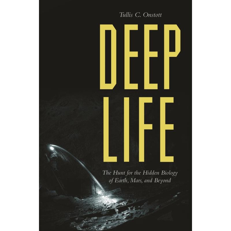 预售 Deep Life深刻的人生:地球、火星及以后的隐蔽生物学研究