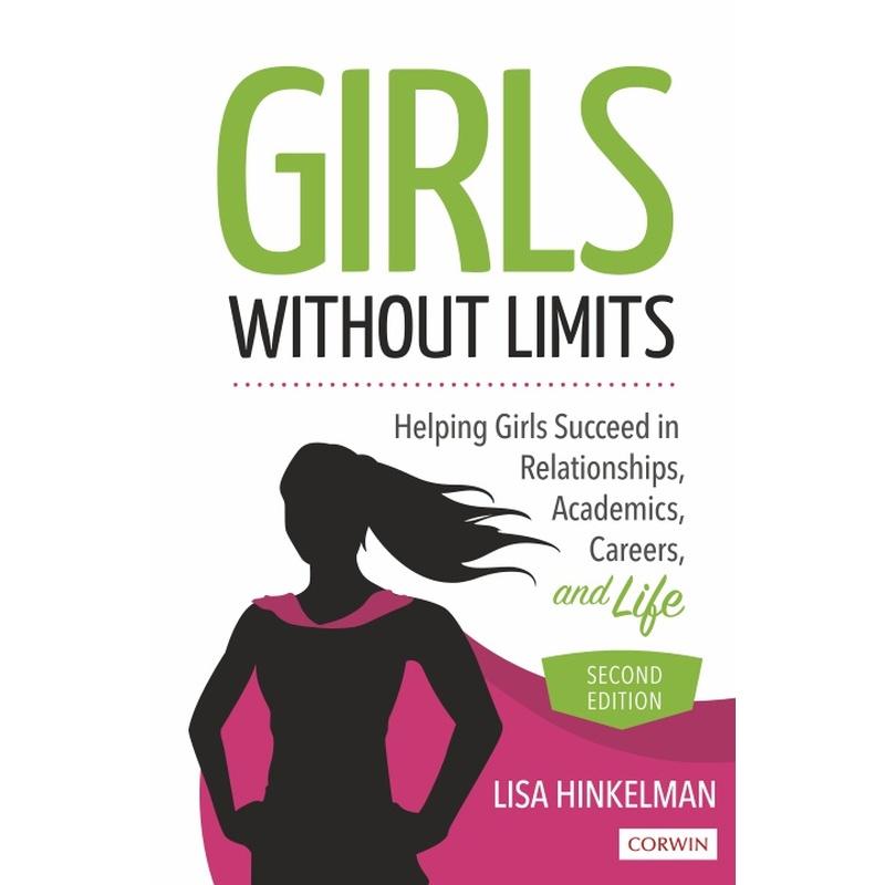 预售 女孩没有限制:帮助女孩在人际关系、学业、事业和生活中取得成功Girls Without LimitsSage 出版社