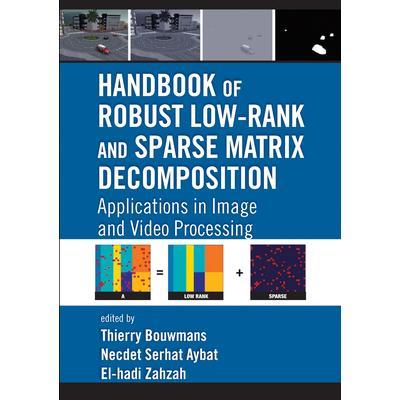 预订 按需印刷 Handbook of Robust Low-Rank and Sparse Matrix Decomposition