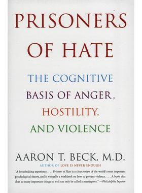 预售 按需印刷Prisoners of Hate  The Cognitive Basis of Anger  Hostility  and Violence