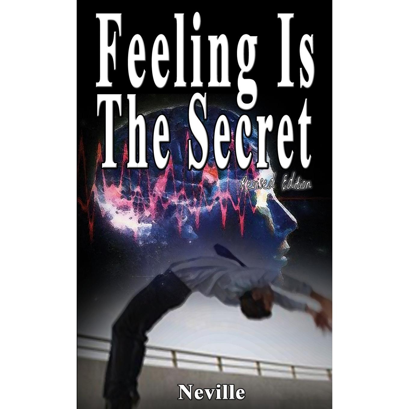 按需印刷 Feeling Is The Secret  Revised Edition 感觉是秘密，修订版 Neville Goddard 英文原版