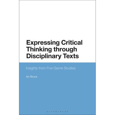 预售 Expressing Critical Thinking through Disciplinary Texts英文原版 Bloomsbury