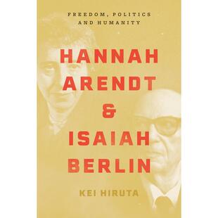 现货 预售 Hannah Arendt and Isaiah Berlin《汉娜·阿伦特和塞亚·伯林--关于自由、政治与人性的思想交锋》