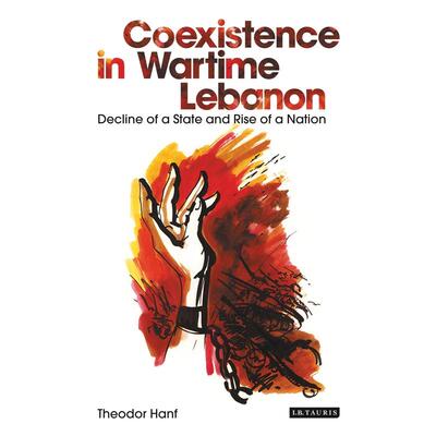 预售 Coexistence in Wartime Lebanon英文原版 Bloomsbury