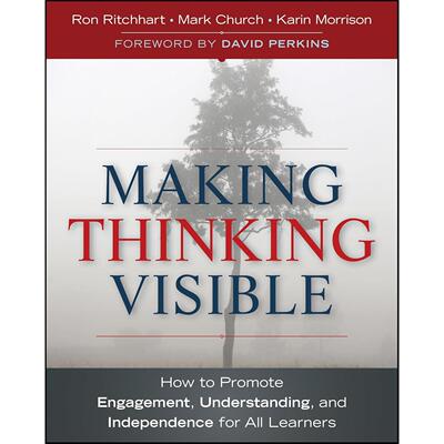 预售 让思想看得见：如何促进学生的参与、理解和独立性Making Thinking Visible: How To Promote Engagement  Understanding  An