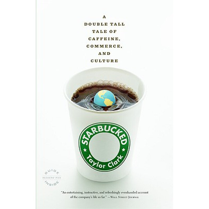 英文原版Starbucked 星巴克 关于咖啡商业和文化的传奇故事 商业与财富企业管理