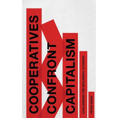 预售 Cooperatives Confront Capitalism英文原版 Bloomsbury