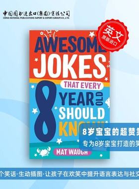 预售 Awesome Jokes That Every 8 Year Old Should Know! 每个8岁孩子都应该知道的精彩笑话! Mat Waugh 英文原版