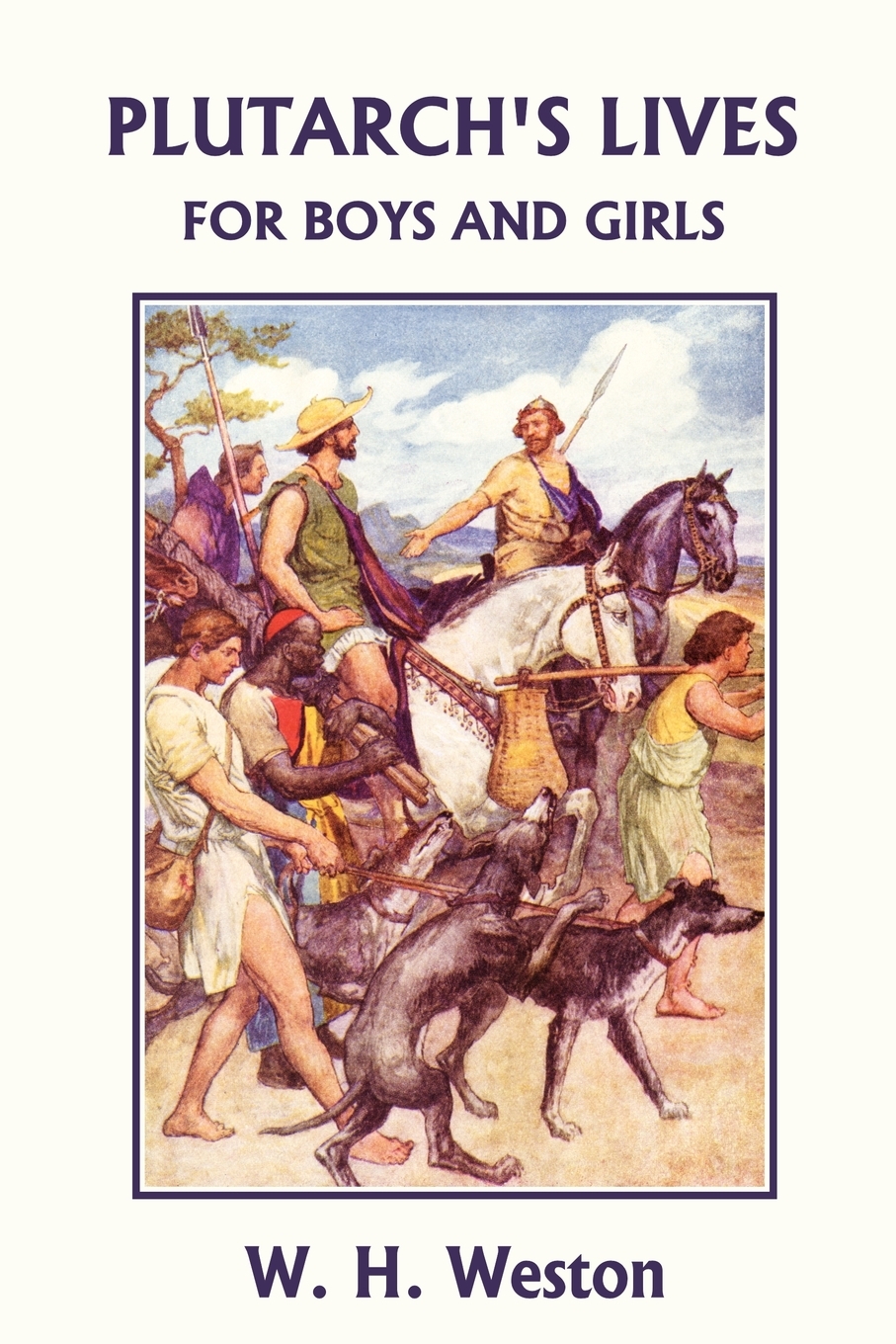 按需印刷 Plutarch s Lives for Boys and Girls (Yesterday s Classics)