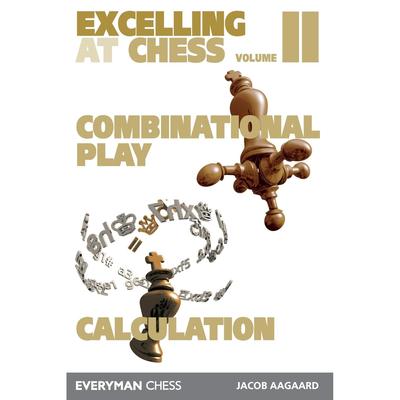 预售 按需印刷Excelling at Chess Volume 2. Combinational and Calculation