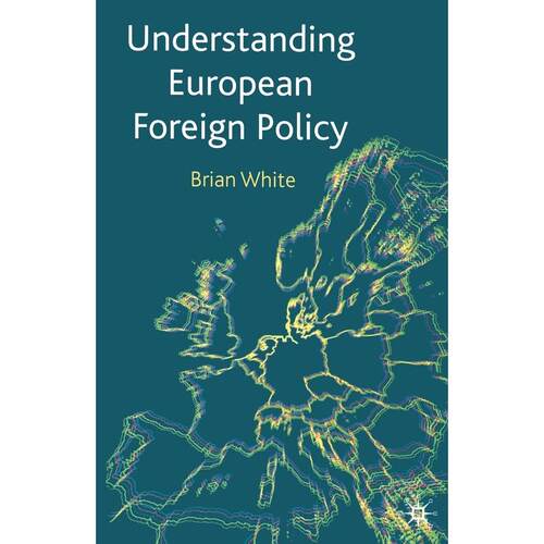 预售 Understanding European Foreign Policy英文原版 Bloomsbury