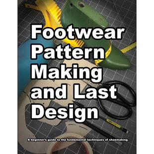 按需印刷 Footwear Pattern Making and Last Design