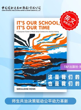 预售 It’s Our School  It’s Our Time: A Companion Guide to Whole School Collaborative Decision Making