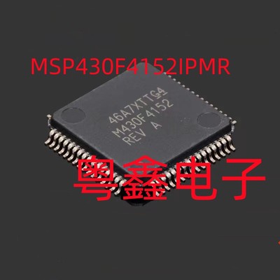 全新原装MSP430F4152IPM  MSP430F4152IPMR  LQFP64现货