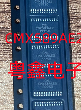 全新原装CMX589AE2  CMX589现货TSSOP24