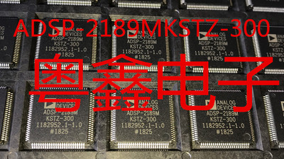 全新原装ADSP-2189MKSTZ-300 ADSP-2189M现货热卖