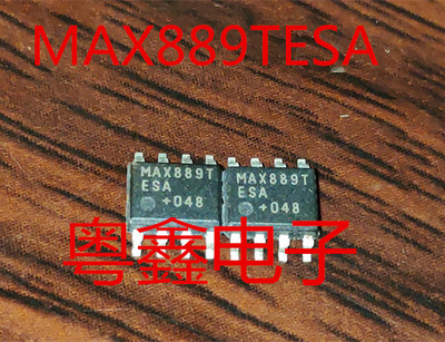 全新原装MAX889TESA MAX889TCSA MAX889现货