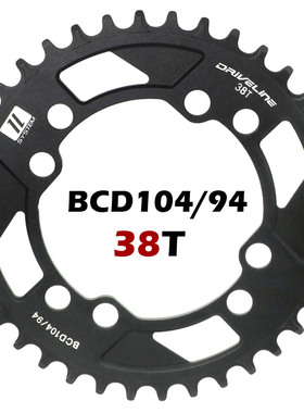 driveline 山地车牙盘正负齿盘 38T 94/104双bcd XC齿片