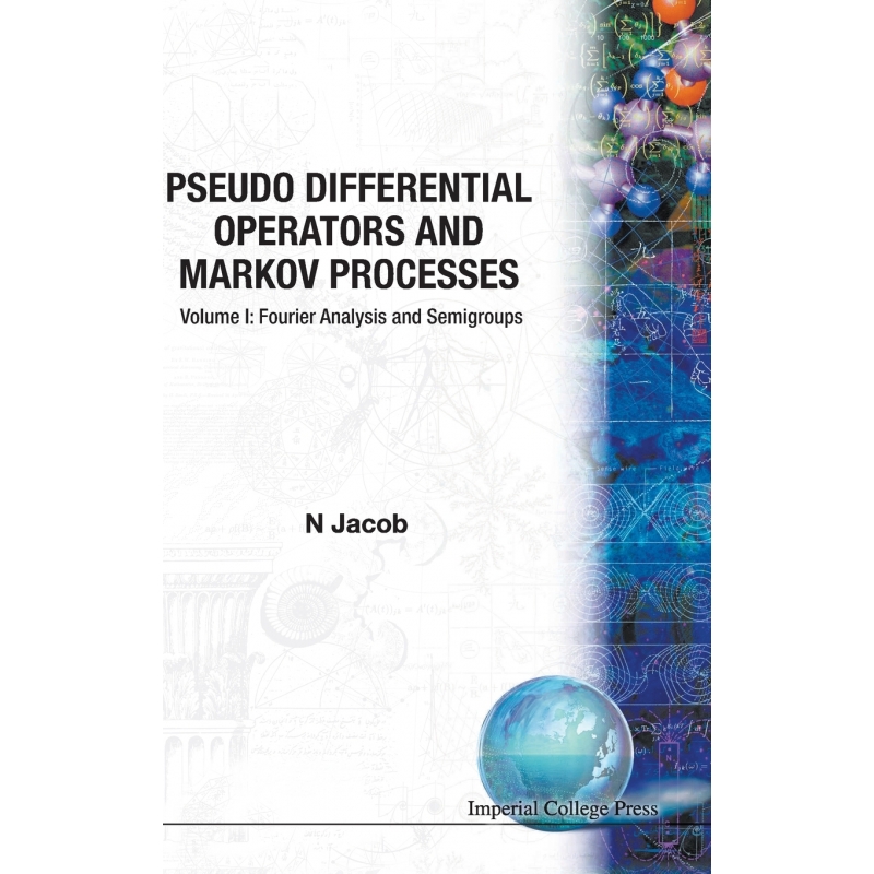Pseudo Differential Operators and Markov Processes