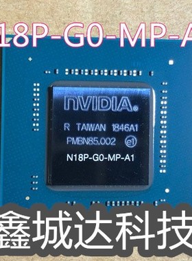 N18P-G0-MP-A1 N18P-G61-MP2-A1N18P-G2-A1  GTX1650 全新现货