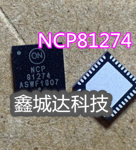 NCP81274MNTXG NCP81274 NCP81276MNTXG NCP81276 QFN 全新原装