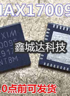 MAX17021GTL MAX17021G MAX17009GTL MAX17009G 全新原装
