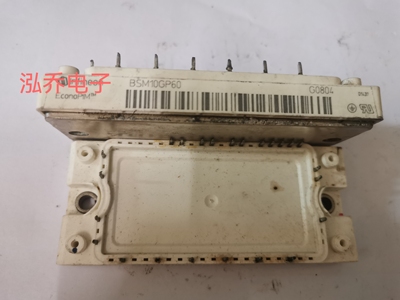 BSM10GP60拆机模块测试好包上机有单询价