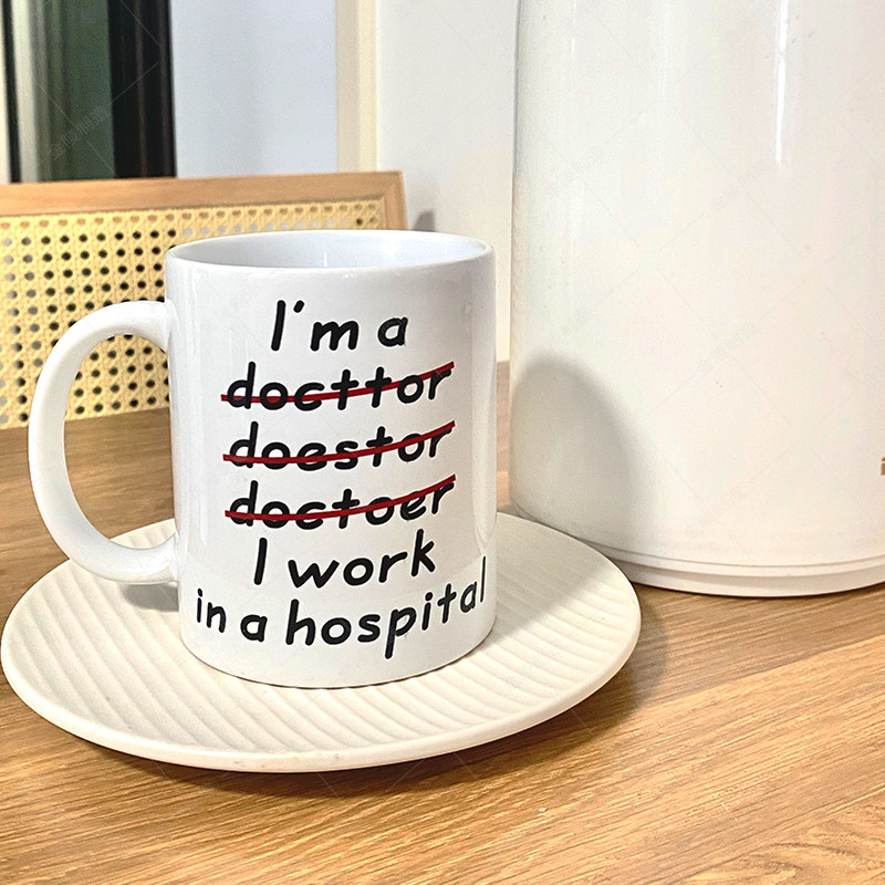美式I'm a doctor I work in a hospital 咖啡奶茶水杯陶瓷马克杯