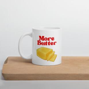 More_Butter_Mug,_Funny_Foodie杯子礼物马克杯子创意咖啡杯现货