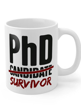 PhD Candidate Survivor 博士幸存者 陶瓷马克杯水杯杯子礼物毕业