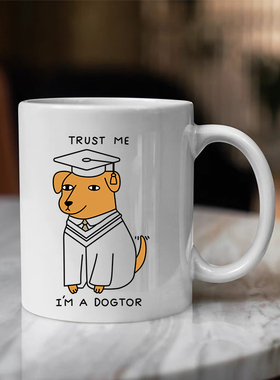 Trust Me I'm a Dogtor 医嘱马克杯 医学院杯子咖啡杯 医生喝水杯