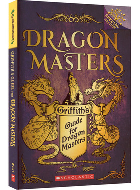 GRIFFITH'S GUIDE FOR DRAGON MASTERS: A BRANCHES SPECIAL EDITION