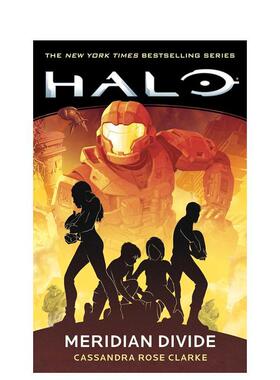 【预售】光环：子午线战区 Halo: Meridian Divide 英文进口原版文学小说外文图书Cassandra Rose Clarke  Ryan Do