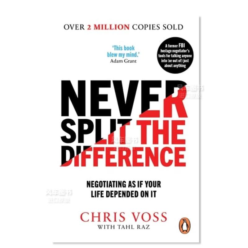 【现货】英文原版 强势谈判Never Split the Difference Negotiating as if Your Life Depended on It商务谈判技巧自我提升