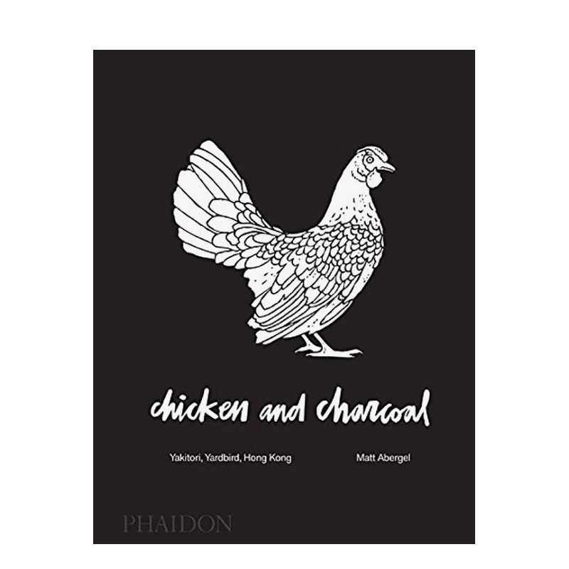 【现货】鸡肉和木炭 Chicken and Charcoal 原版英文餐饮生活美食