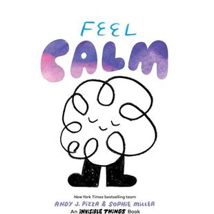 【现货】【看不见的事物】感到平静 SEL社会情感学习【Invisible Things】Feel Calm 英文进口原版儿童图书