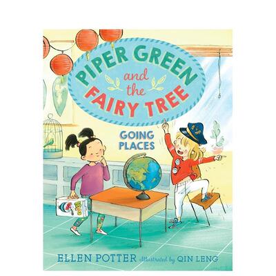 【预售】派珀?格林与仙女树：远行 Piper Green and the Fairy Tree: Going Places 英文进口原版儿童章节书 中年级读物Ellen Pot